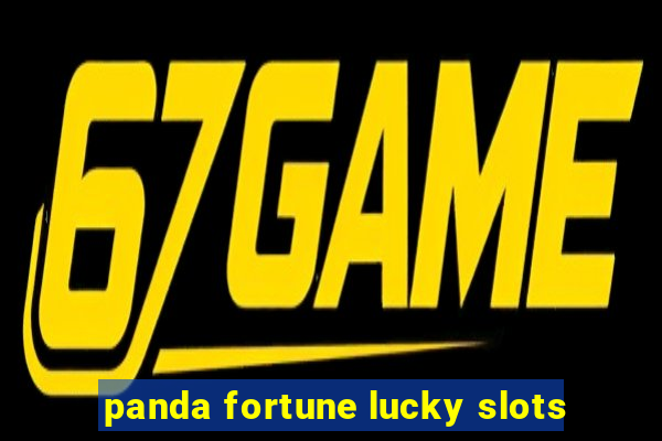 panda fortune lucky slots